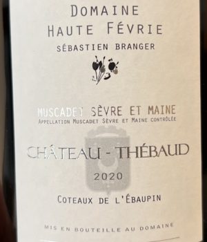 Domaine Haute Févrie - Château Thébaud 2020